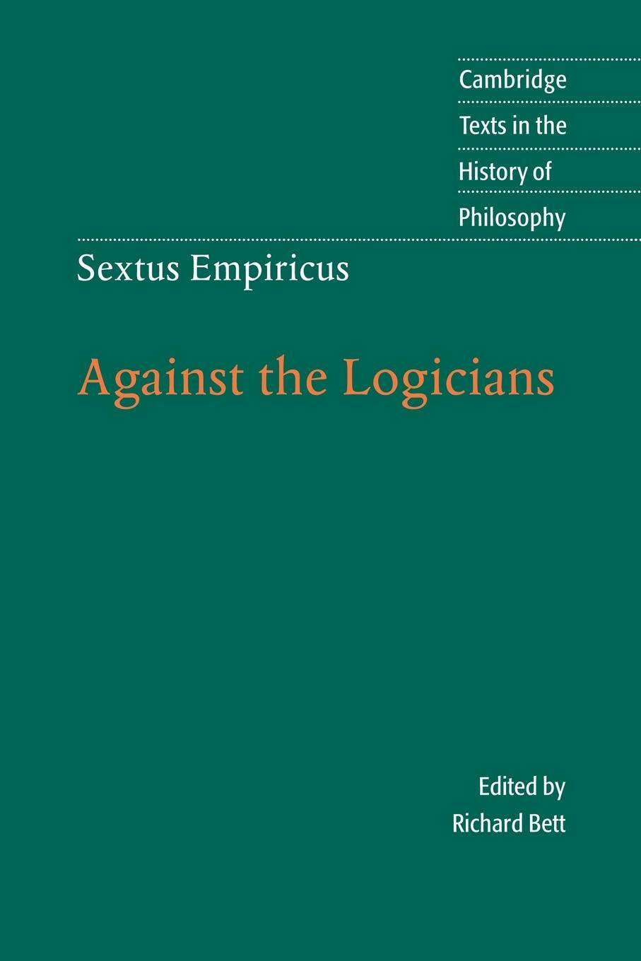 Cover: 9780521531955 | Sextus Empiricus | Against the Logicians | Richard Bett | Taschenbuch