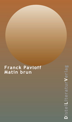 Cover: 9783923208722 | Matin Brun | Sonderedition der französisch-sprachigen Ausgabe | Buch
