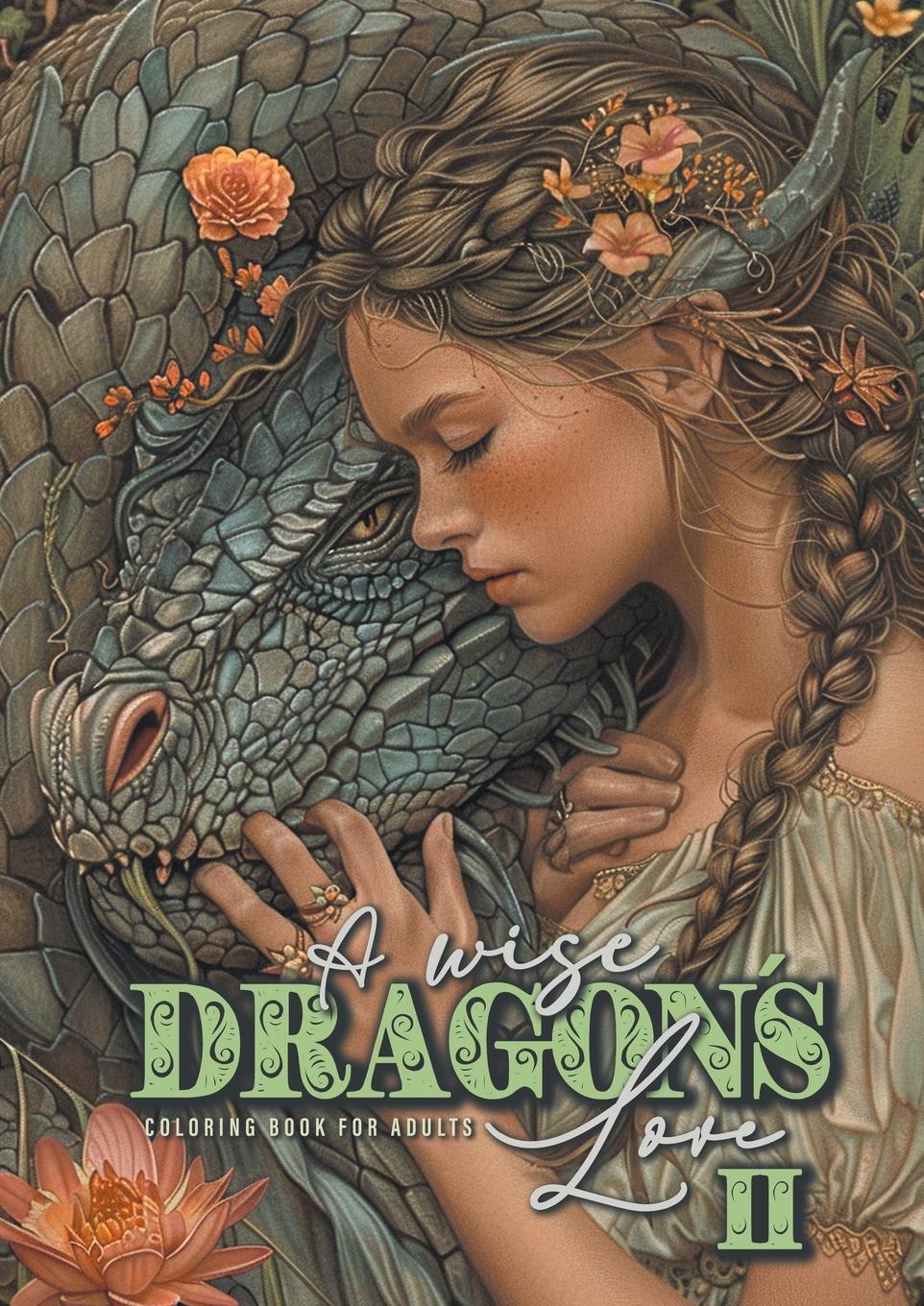 Cover: 9783758478185 | A wise Dragon´s Love Coloring Book for Adults 2 | Monsoon Publishing