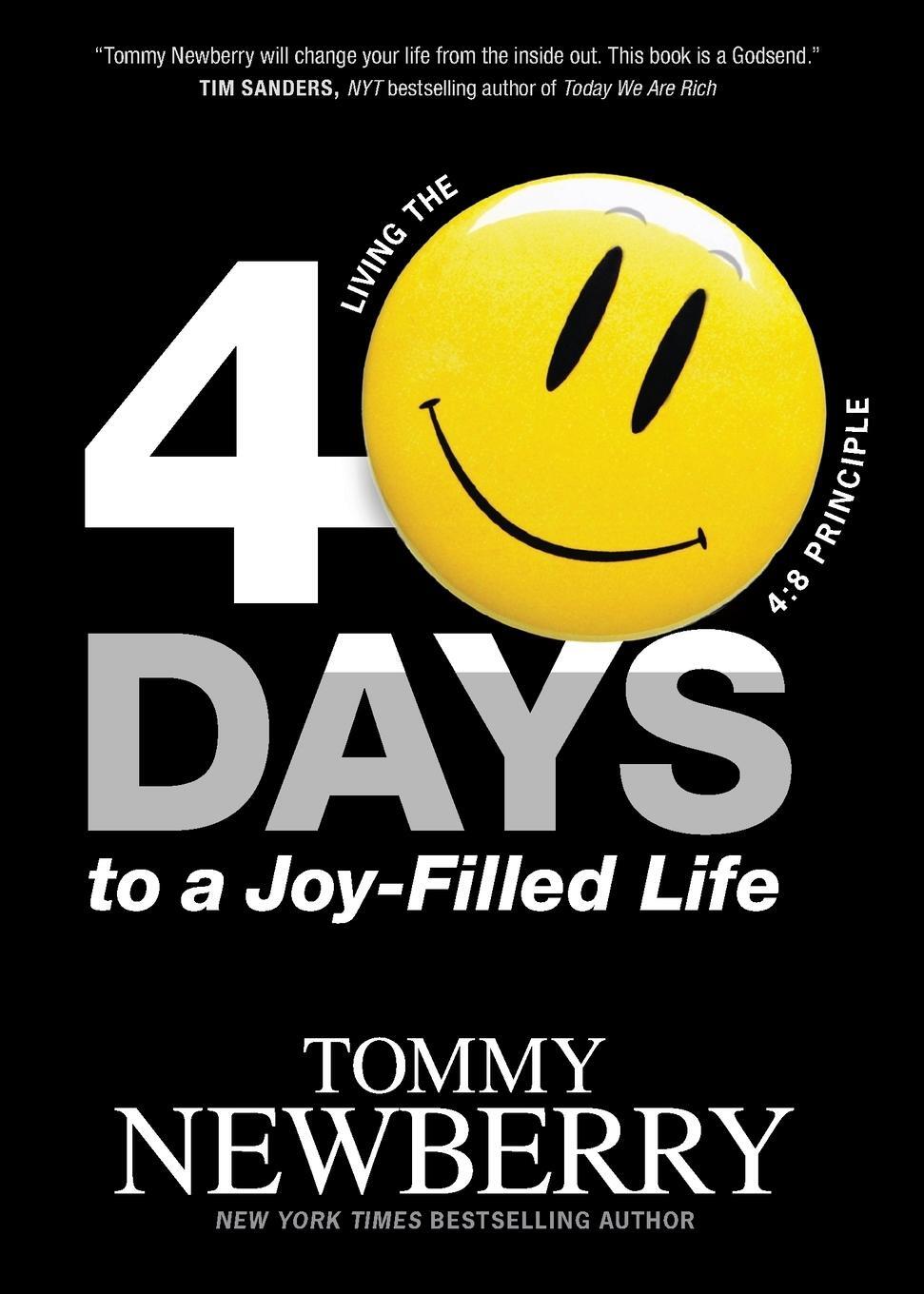Cover: 9781414366906 | 40 Days to a Joy-Filled Life | Living the 4:8 Principle | Newberry