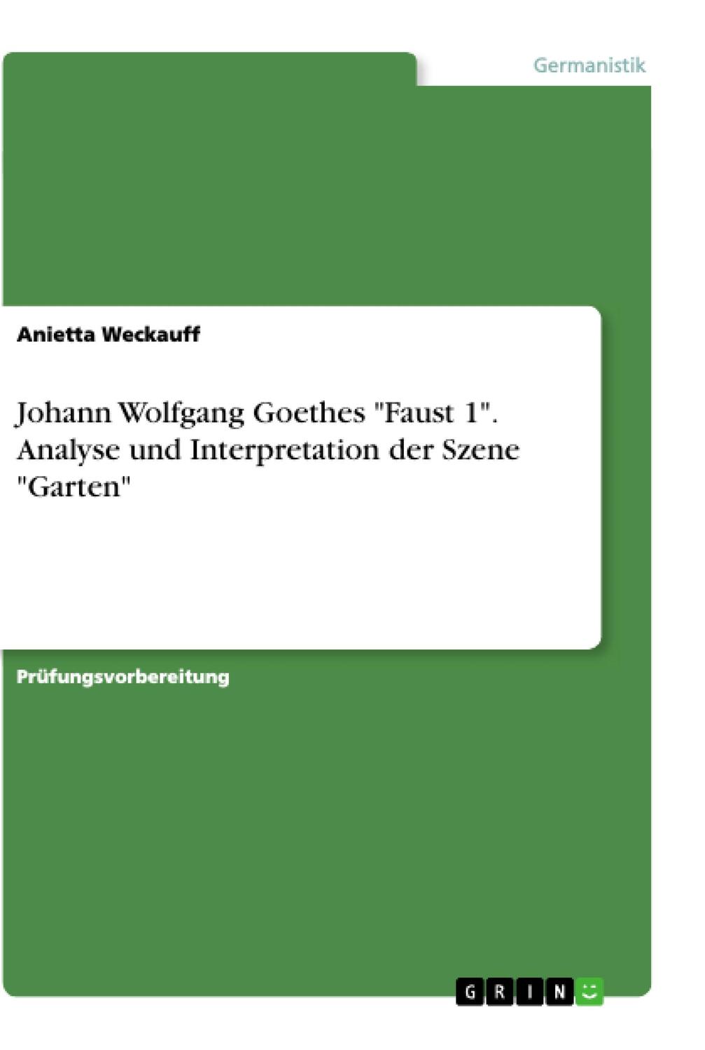 Cover: 9783668966833 | Johann Wolfgang Goethes "Faust 1". Analyse und Interpretation der...