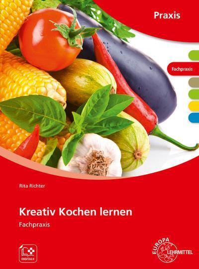 Cover: 9783808567289 | Kreativ Kochen lernen | Fachpraxis | Rita Richter | Mappe | Deutsch