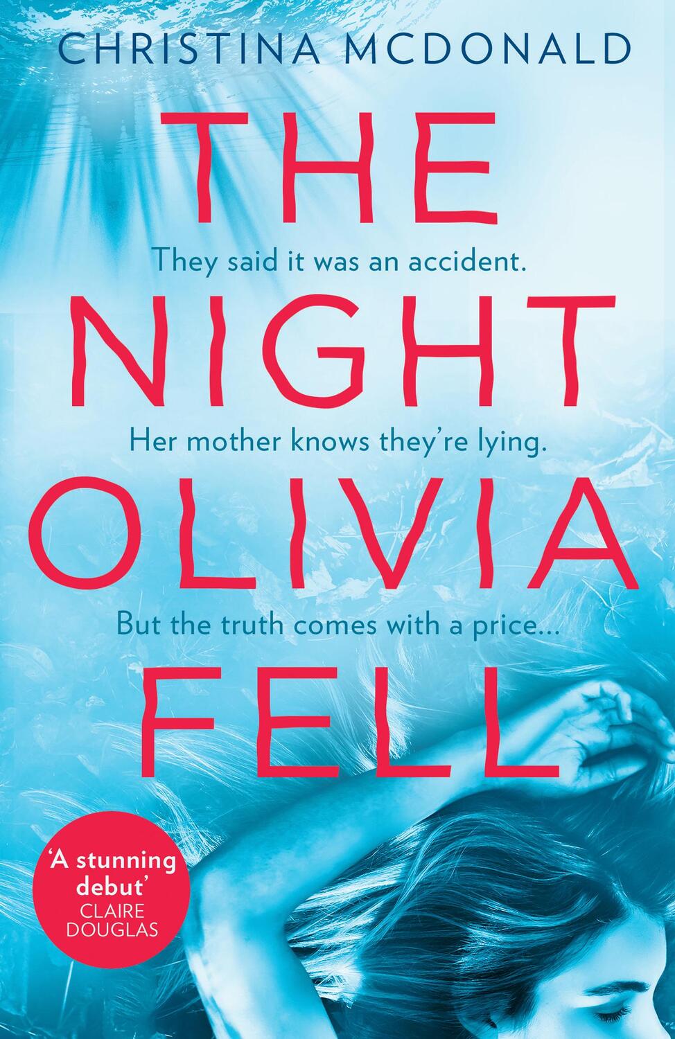 Cover: 9780008307660 | The Night Olivia Fell | Christina McDonald | Taschenbuch | Englisch