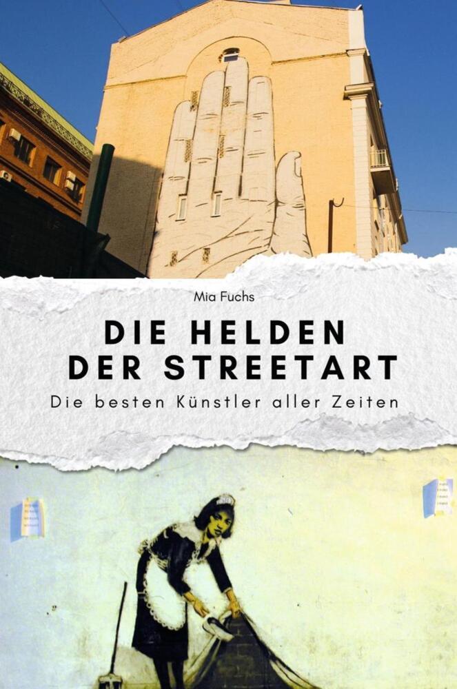 Cover: 9783759111838 | Die Helden der Streetart - Das perfekte Geschenk für Männer und...