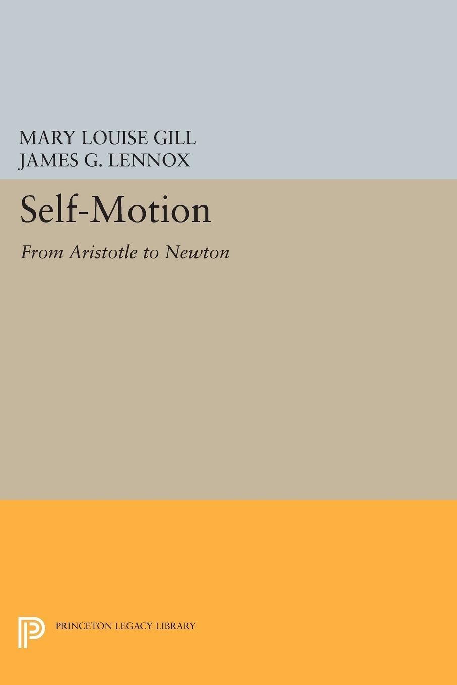 Cover: 9780691603902 | Self-Motion | From Aristotle to Newton | James G. Lennox | Taschenbuch