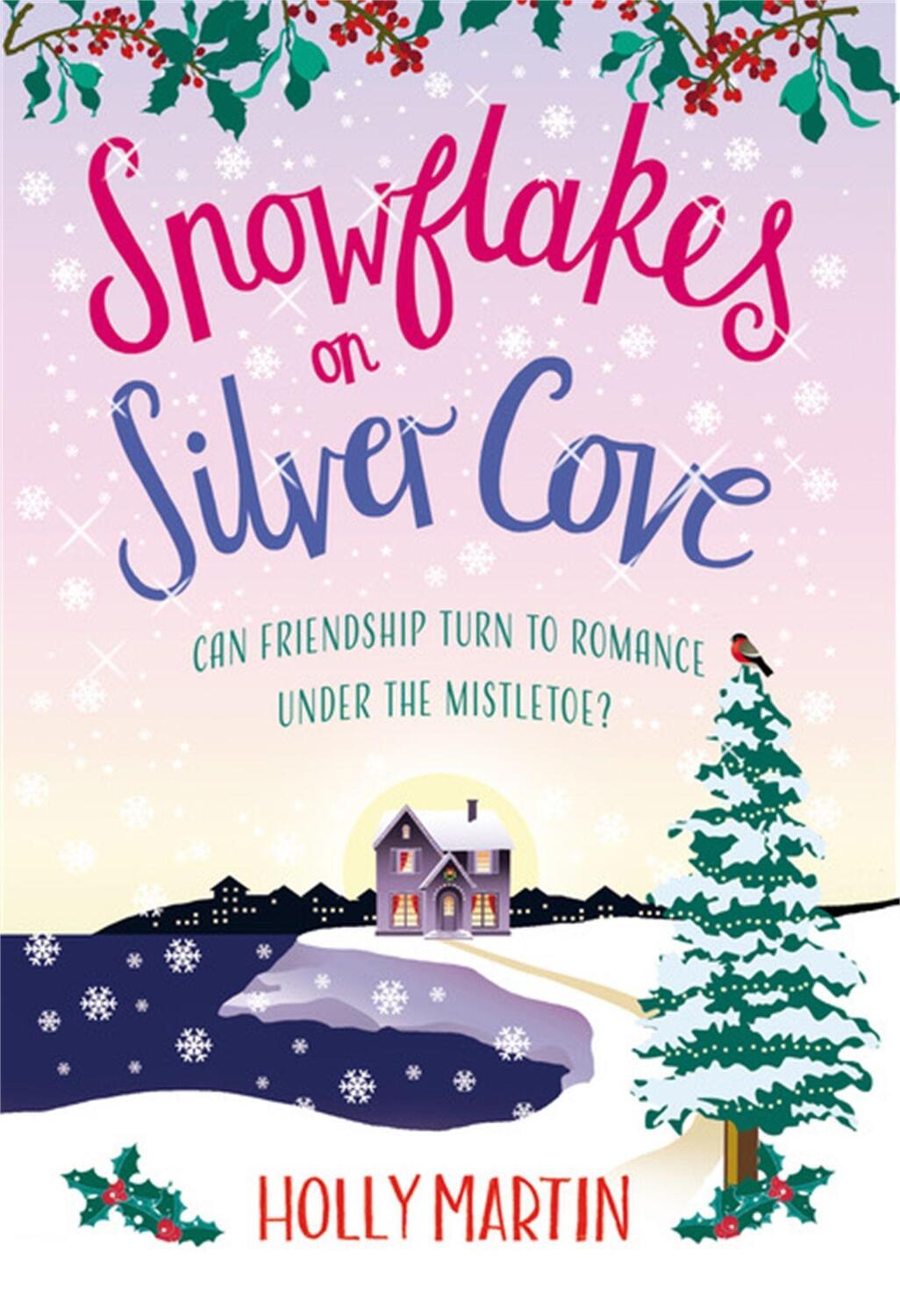 Cover: 9780751581416 | Snowflakes on Silver Cove | A festive, feel-good Christmas romance