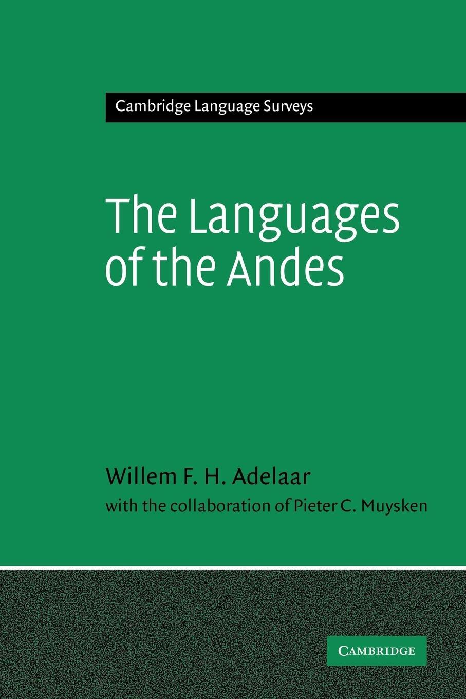Cover: 9780521368315 | The Languages of the Andes | Williams F. H. Adelaar (u. a.) | Buch