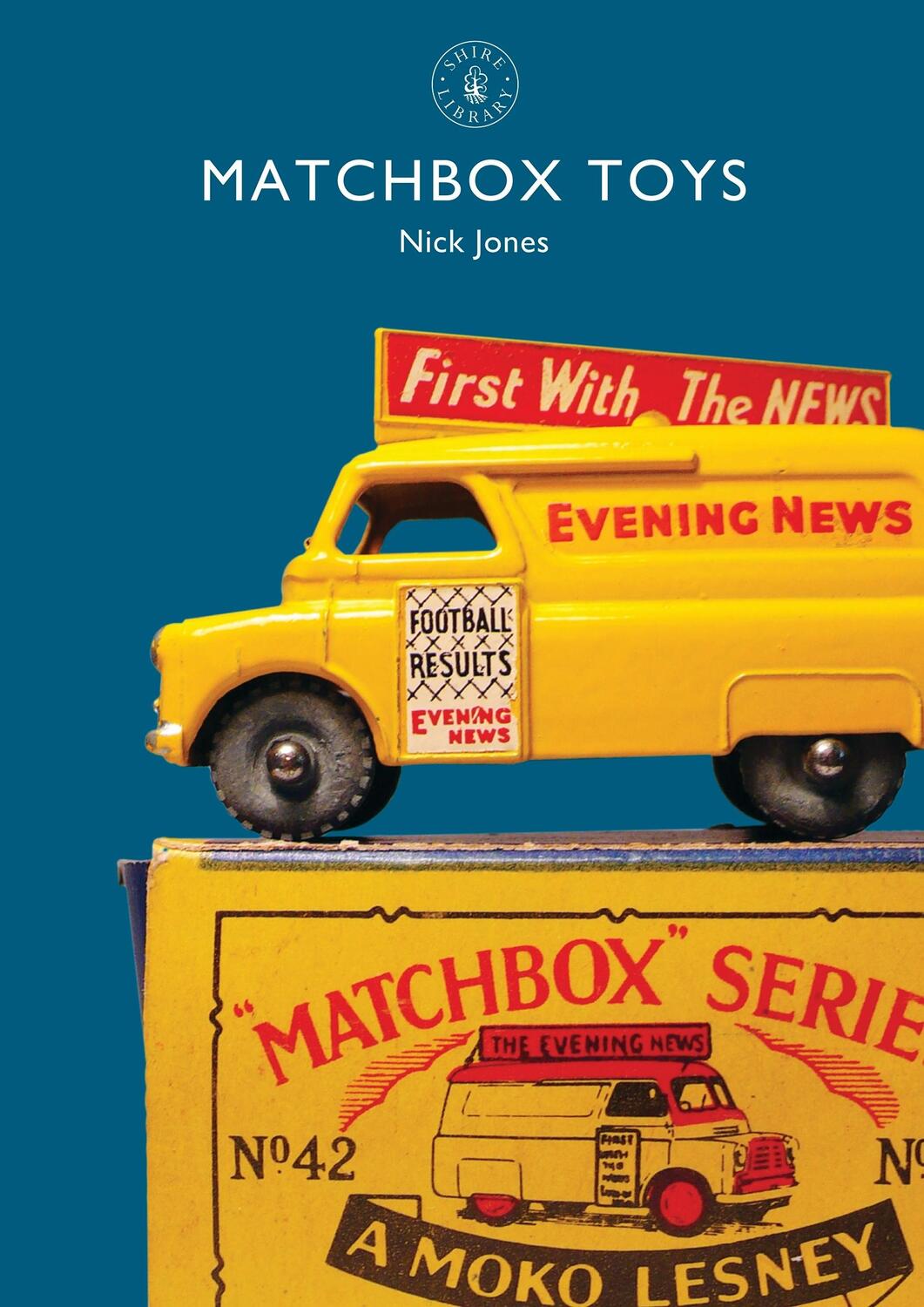 Cover: 9781784420383 | Matchbox Toys | Nick Jones | Taschenbuch | Shire Library | Englisch