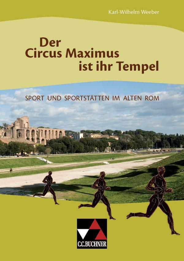 Cover: 9783766154804 | Der Circus Maximus ist ihr Tempel | Karl-Wilhelm Weeber | Broschüre
