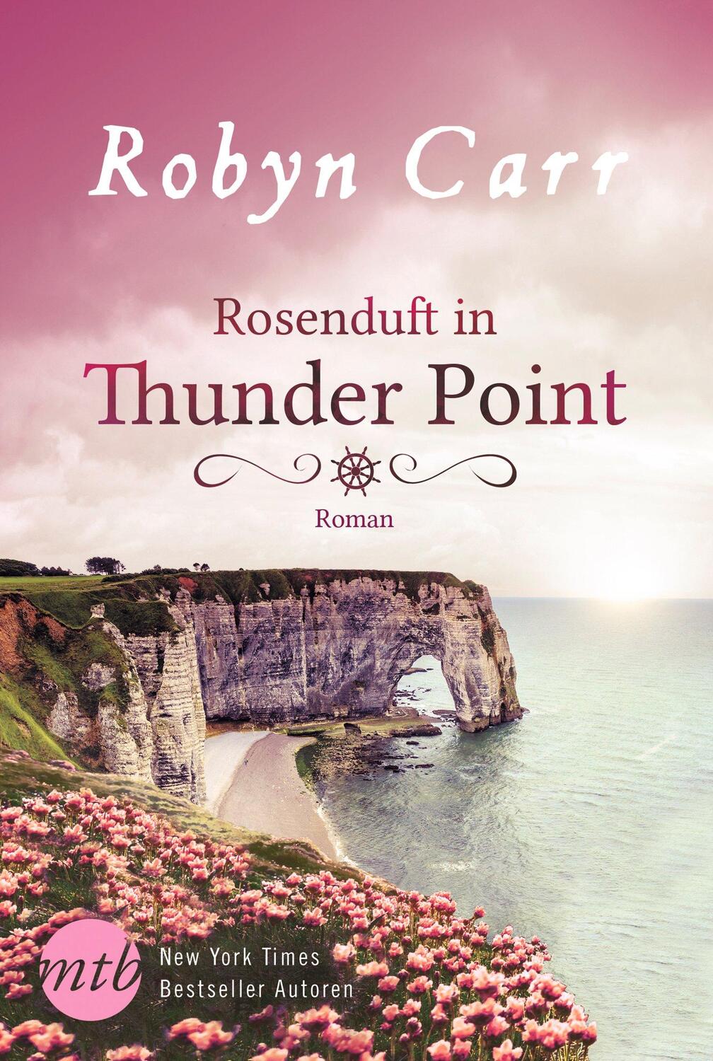 Cover: 9783956497070 | Rosenduft in Thunder Point | Roman | Robyn Carr | Taschenbuch | 379 S.