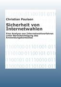 Cover: 9783842357341 | Sicherheit von Internetwahlen | Christian Paulsen | Taschenbuch | 2011