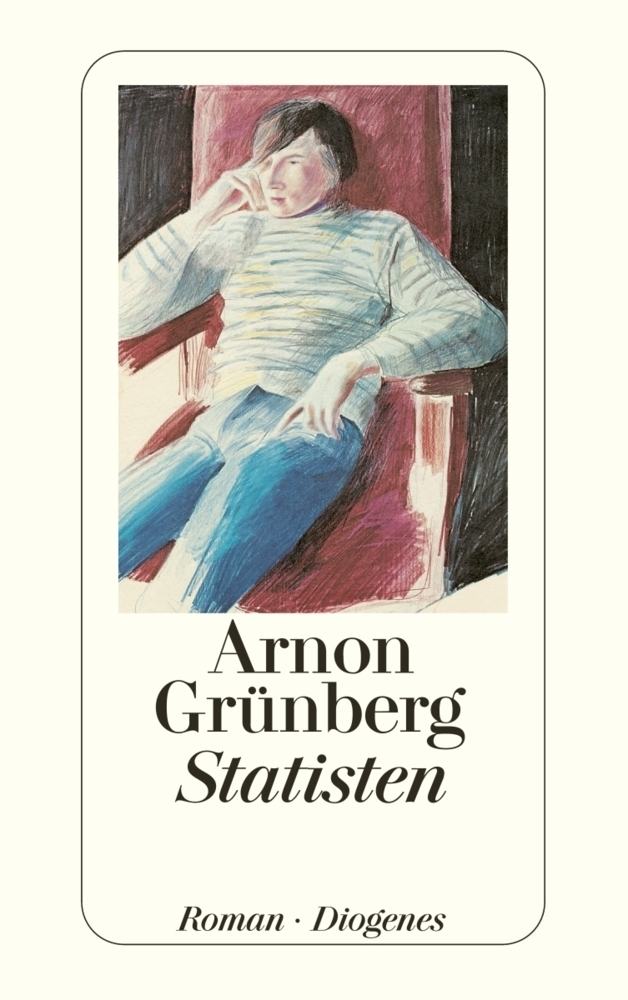 Cover: 9783257235784 | Statisten | Roman | Arnon Grünberg | Taschenbuch | 464 S. | Deutsch