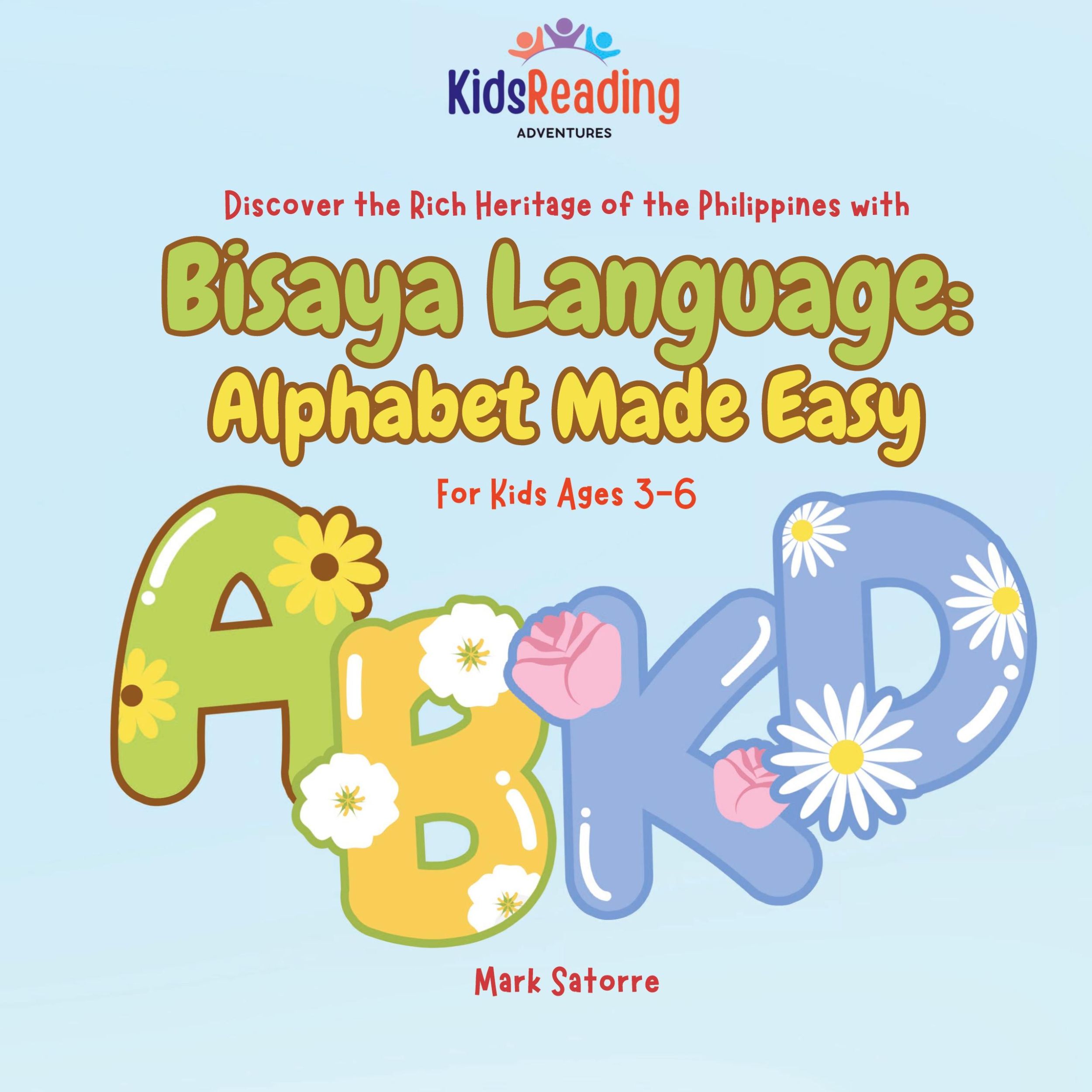 Cover: 9798330289172 | Bisaya Language | Alphabet Made Easy | Mark Satorre | Taschenbuch