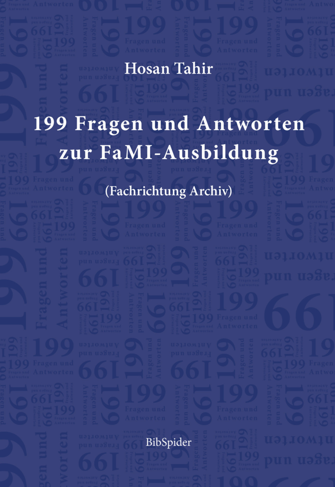 Cover: 9783946911081 | 199 Fragen und Antworten zur FaMI-Ausbildung | (Fachrichtung Archiv)