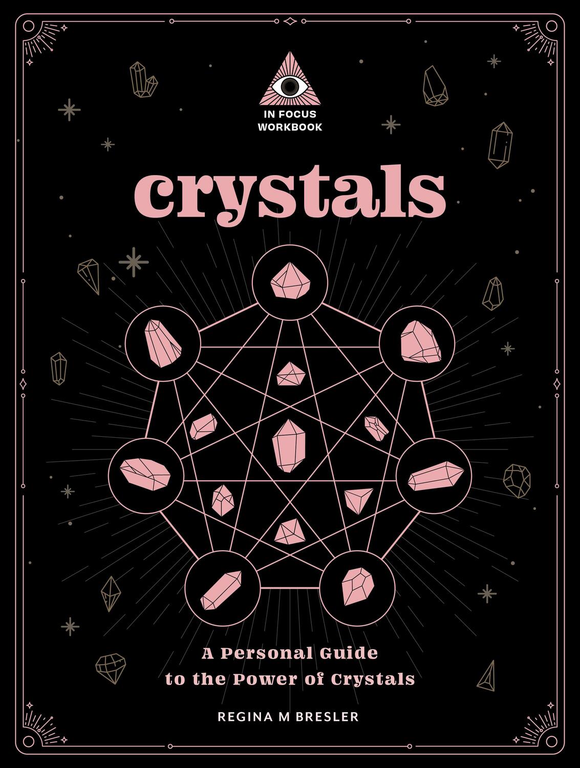 Cover: 9781577153528 | Crystals: An in Focus Workbook | Regina M Bresler | Taschenbuch | 2023