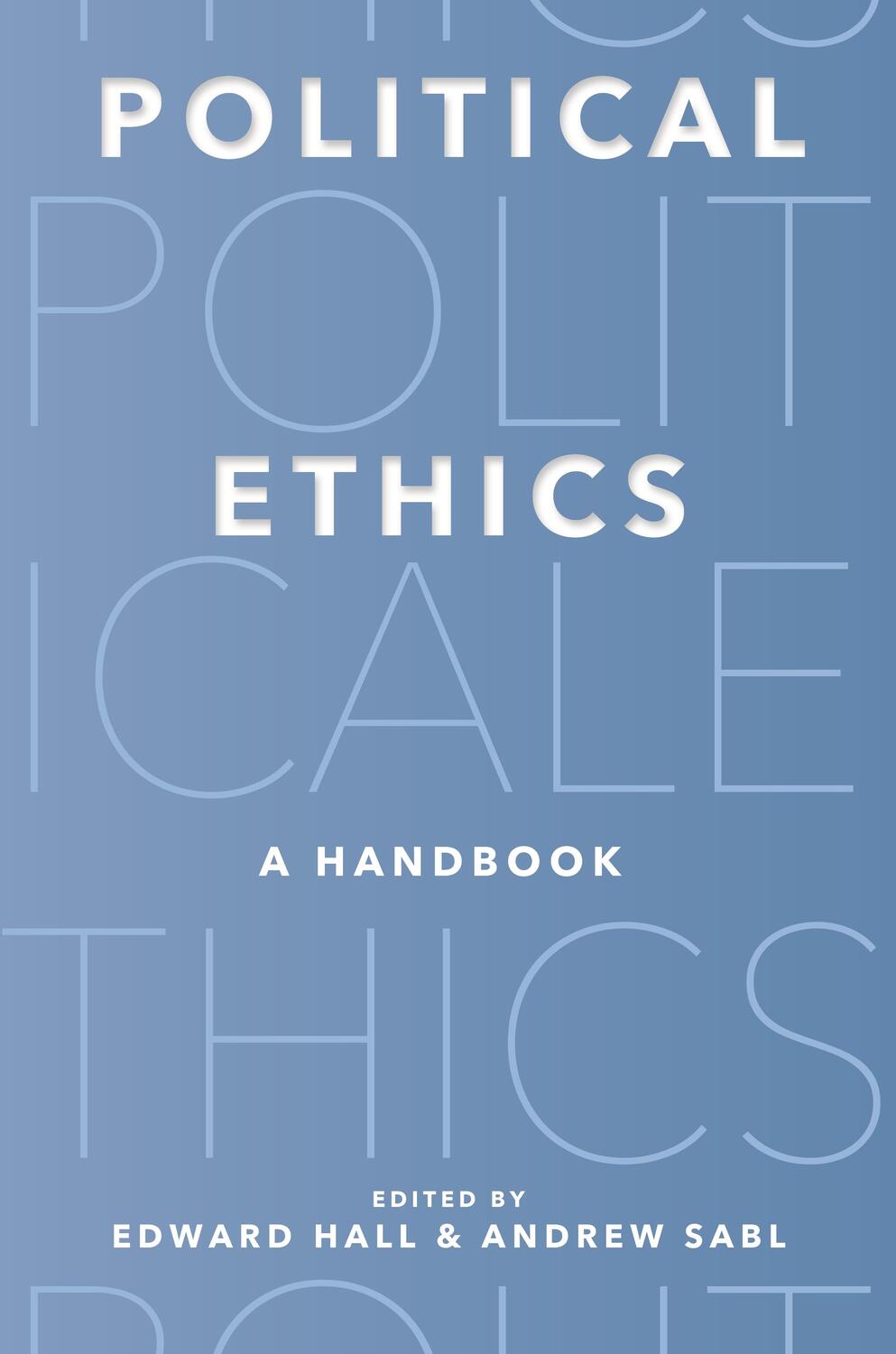 Cover: 9780691241135 | Political Ethics | A Handbook | Edward Hall (u. a.) | Taschenbuch