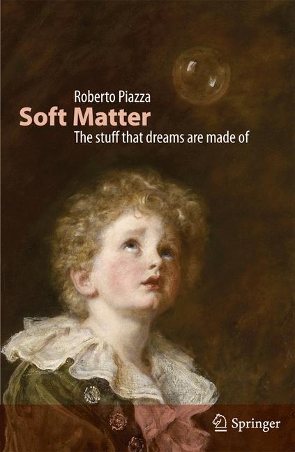 Cover: 9789400705845 | Soft Matter: The Stuff That Dreams Are Made of | Roberto Piazza | Buch