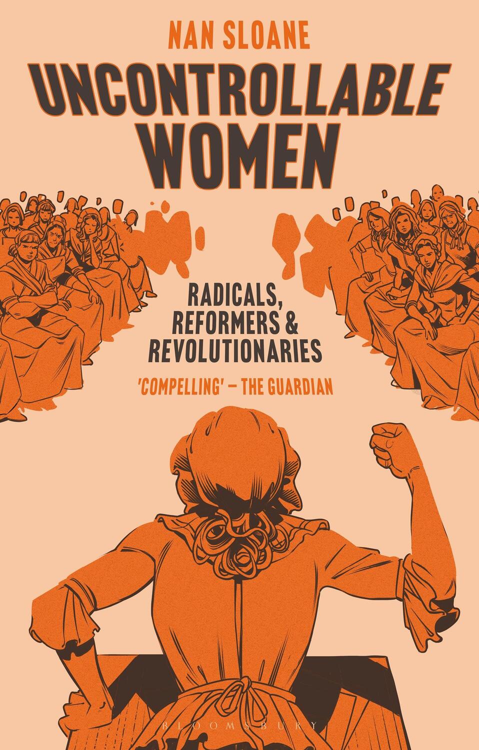 Cover: 9781838606633 | Uncontrollable Women | Radicals, Reformers and Revolutionaries | Buch