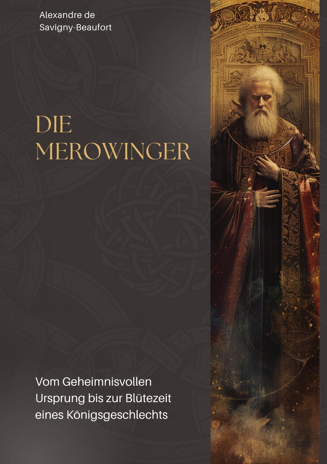 Cover: 9783384303028 | Die Merowinger | Alexandre de Savigny-Beaufort | Buch | 200 S. | 2024