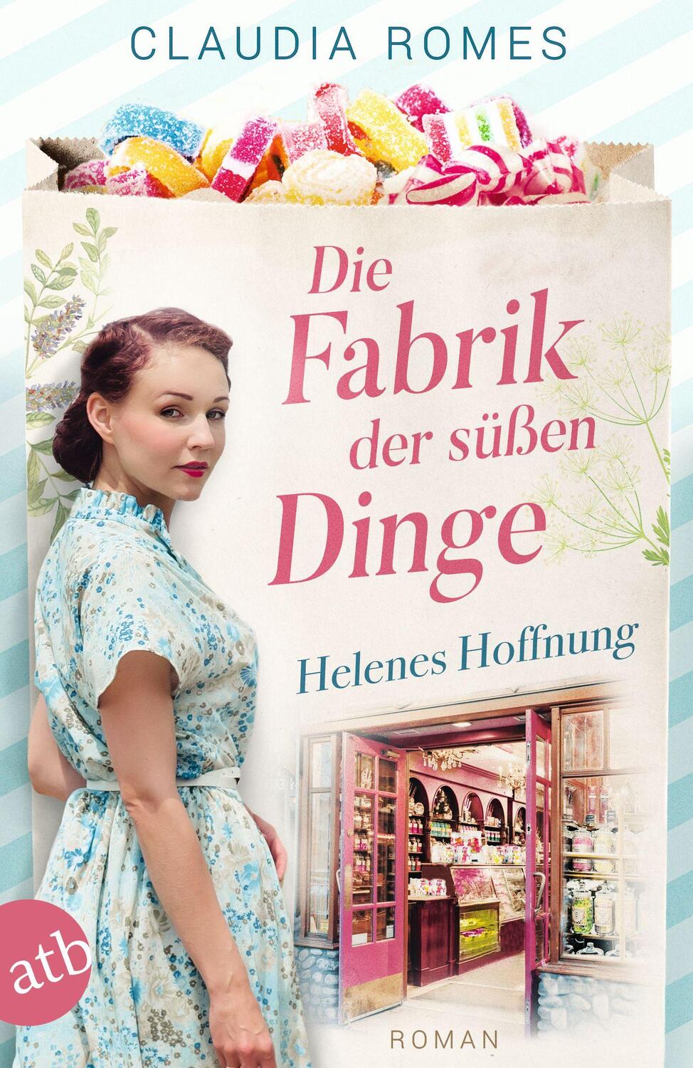 Cover: 9783746639437 | Die Fabrik der süßen Dinge - Helenes Hoffnung | Roman | Claudia Romes