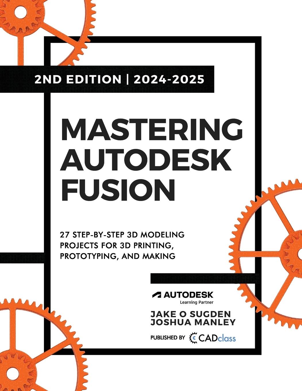 Cover: 9798988189459 | Mastering Autodesk Fusion 360 Edt.2 (2024-2025) | Sugden (u. a.)