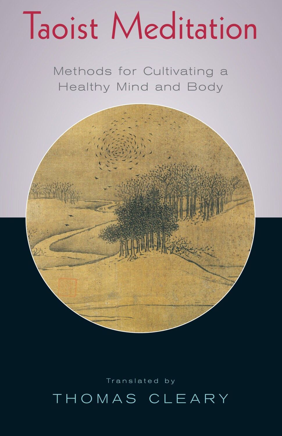 Cover: 9781570625671 | Taoist Meditation | Methods for Cultivating a Healthy Mind and Body