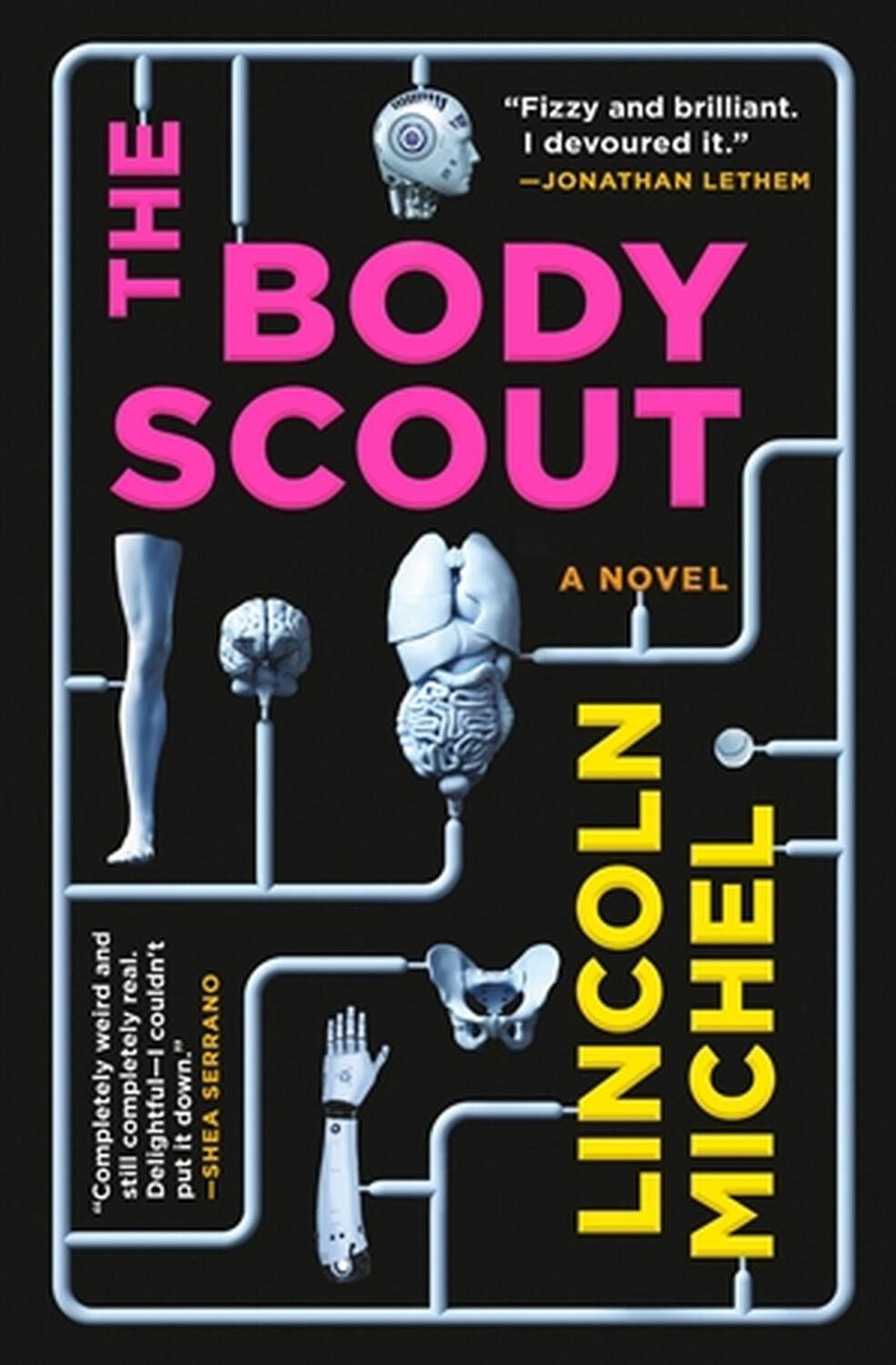 Cover: 9780316628709 | The Body Scout | Lincoln Michel | Taschenbuch | Englisch | 2022