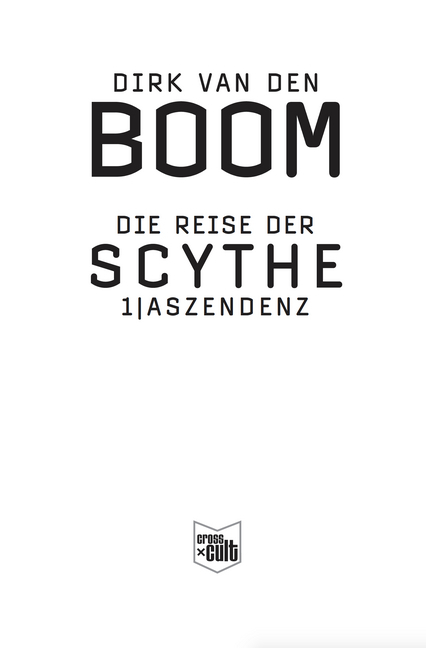 Bild: 9783959815277 | Die Reise der Scythe: Aszendenz | Dirk van den Boom | Taschenbuch