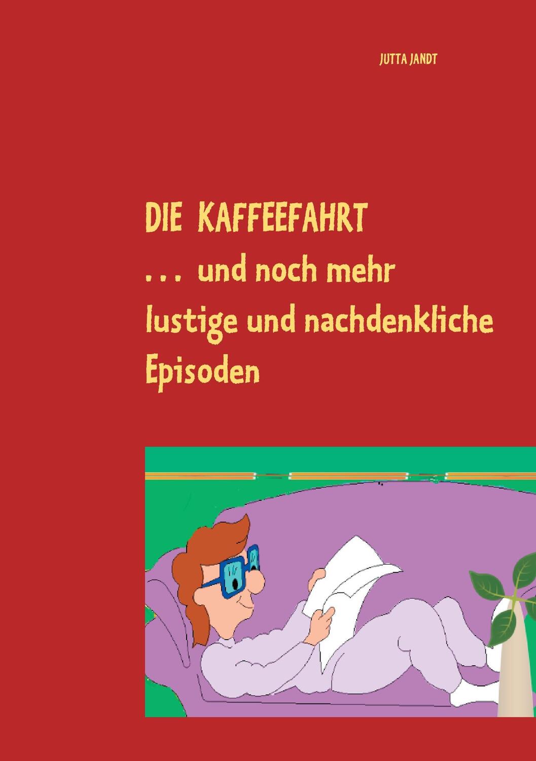 Cover: 9783735742391 | Die Kaffeefahrt | Jutta Jandt | Taschenbuch | Paperback | 136 S.