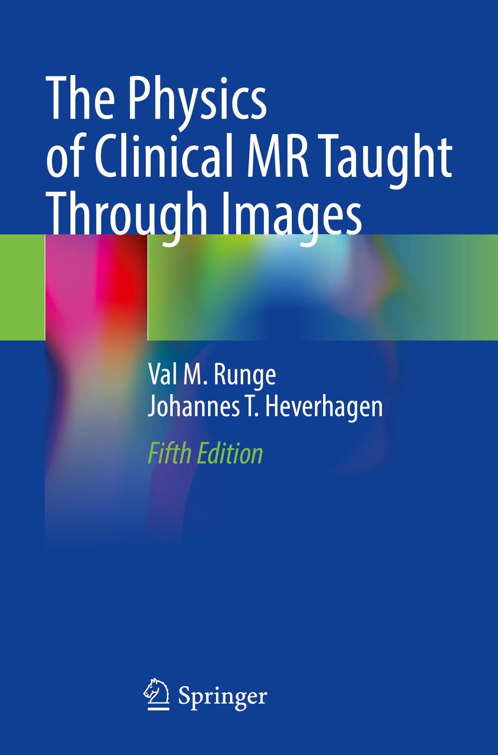 Cover: 9783030854157 | The Physics of Clinical MR Taught Through Images | Heverhagen (u. a.)