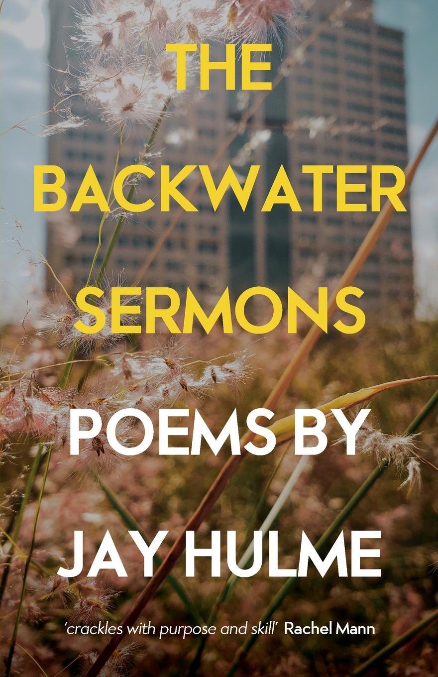 Cover: 9781786223937 | The Backwater Sermons | Jay Hulme | Taschenbuch | Paperback | Englisch