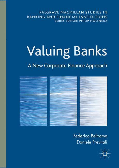 Cover: 9781137561411 | Valuing Banks | A New Corporate Finance Approach | Previtali (u. a.)
