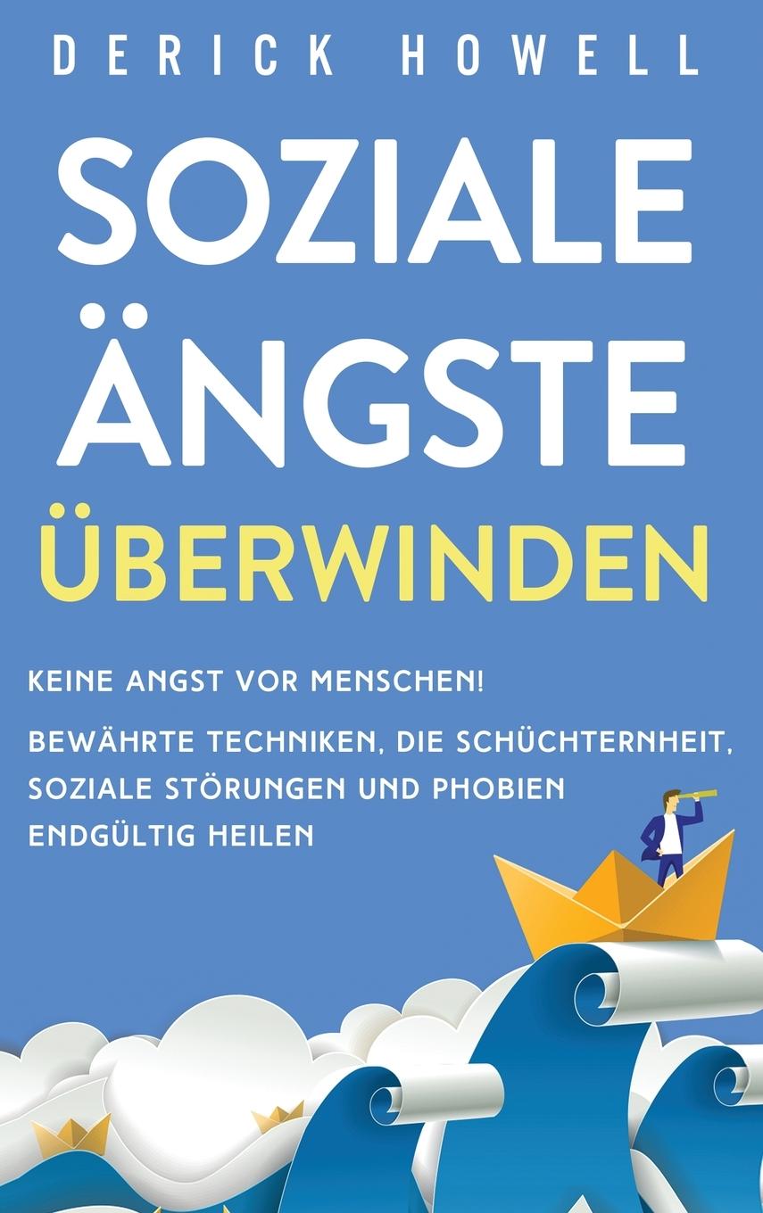 Cover: 9781647801663 | Soziale Ängste überwinden | Derick Howell | Buch | 2020