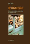 Cover: 9783034009720 | Die dreizehn Katastrophen | Paul Altheer | Buch | 126 S. | Deutsch