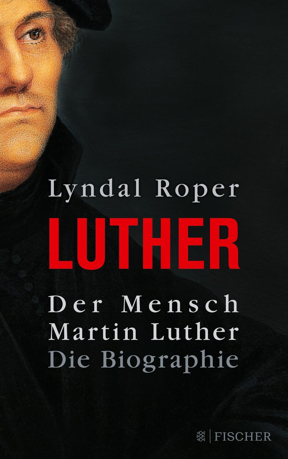 Cover: 9783596179305 | Der Mensch Martin Luther | Lyndal Roper | Taschenbuch | Paperback