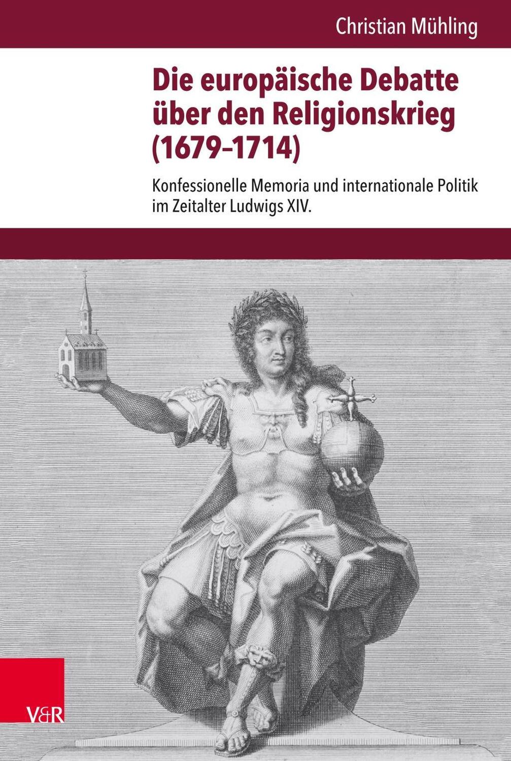 Cover: 9783525310540 | Die europäische Debatte über den Religionskrieg (1679-1714) | Mühling