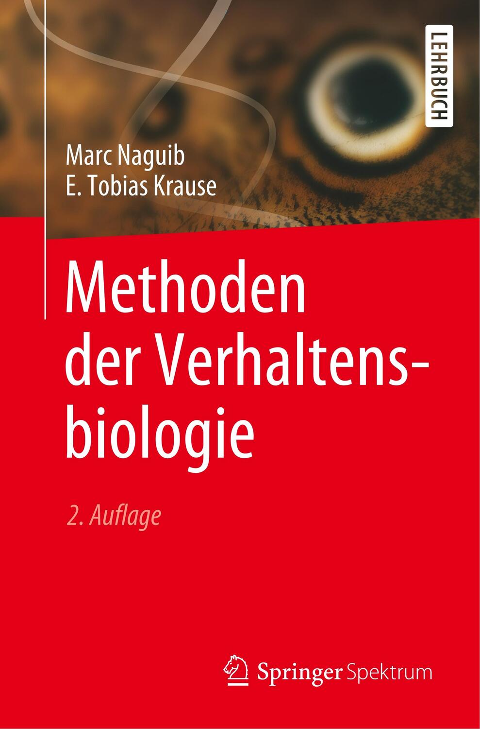 Cover: 9783662604144 | Methoden der Verhaltensbiologie | Marc Naguib (u. a.) | Taschenbuch