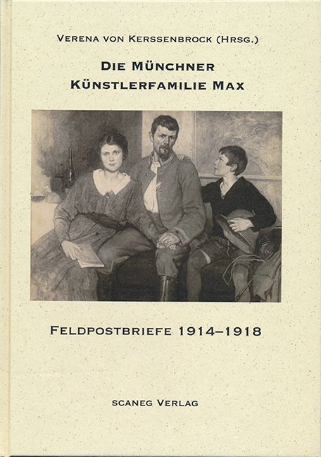 Cover: 9783892358060 | Die Münchner Künstlerfamilie Max | Feldpostbriefe 1914-1918 | Buch