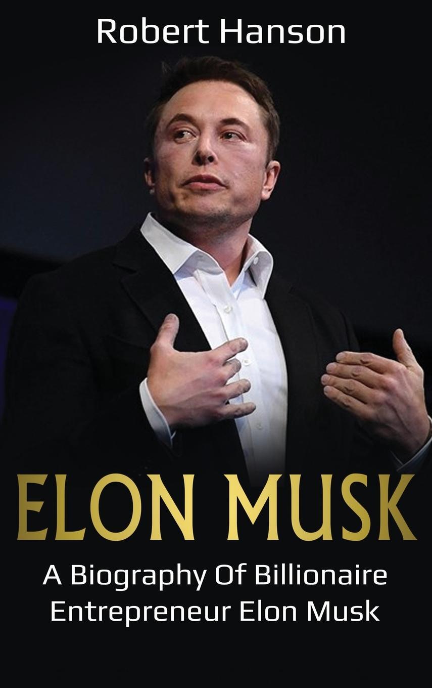 Cover: 9781761036842 | Elon Musk | A Biography of Billionaire Entrepreneur Elon Musk | Hanson