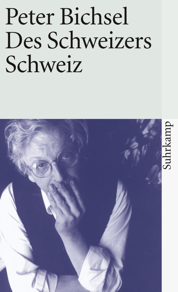 Cover: 9783518392690 | Des Schweizers Schweiz | Aufsätze | Peter Bichsel | Taschenbuch