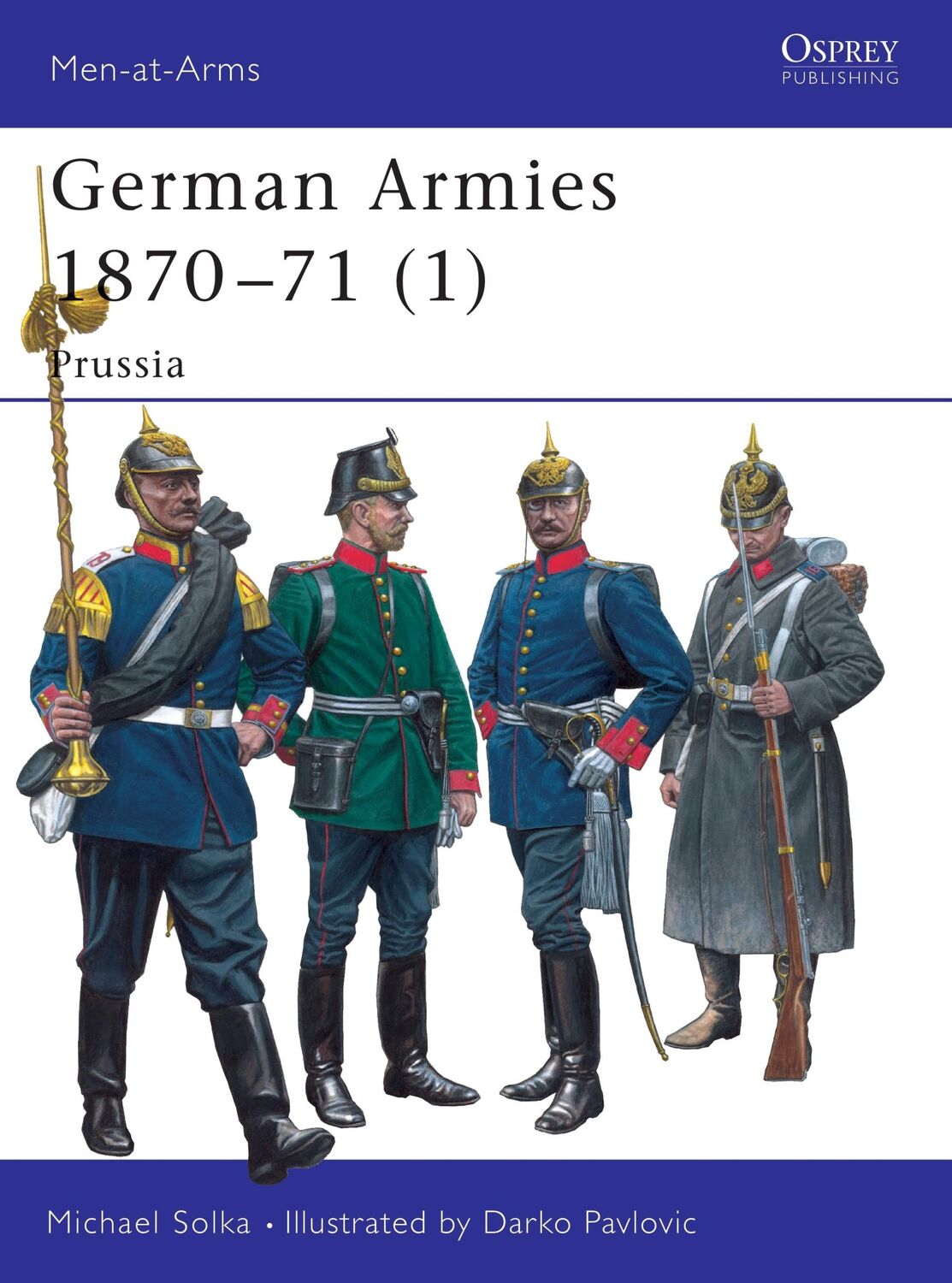 Cover: 9781841767543 | German Armies 1870-71 (1) | Prussia | Michael Solka | Taschenbuch