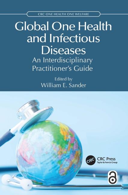 Cover: 9781032140674 | Global One Health and Infectious Diseases | William E Sander | Buch