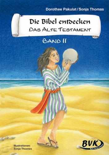 Cover: 9783936577396 | Die Bibel entdecken - Das Alte Testament 2. Kopiervorlagen | Pakulat