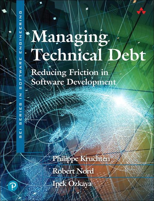 Cover: 9780135645932 | Managing Technical Debt | Reducing Friction in Software Development