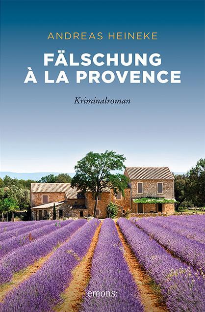 Cover: 9783740811259 | Fälschung à la Provence | Kriminalroman | Andreas Heineke | Buch