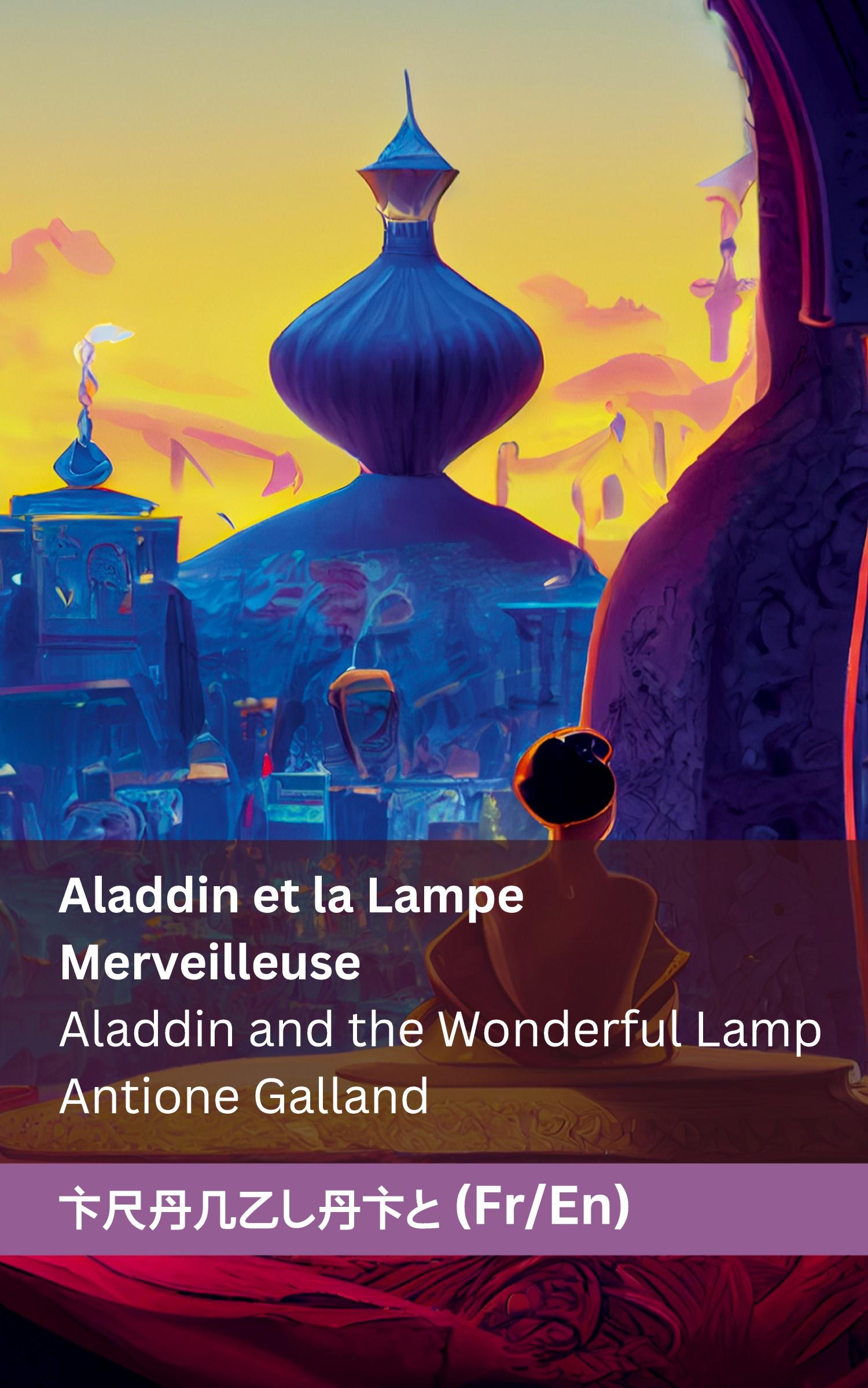 Cover: 9781835660614 | Aladdin et la Lampe Merveilleuse / Aladdin and the Wonderful Lamp