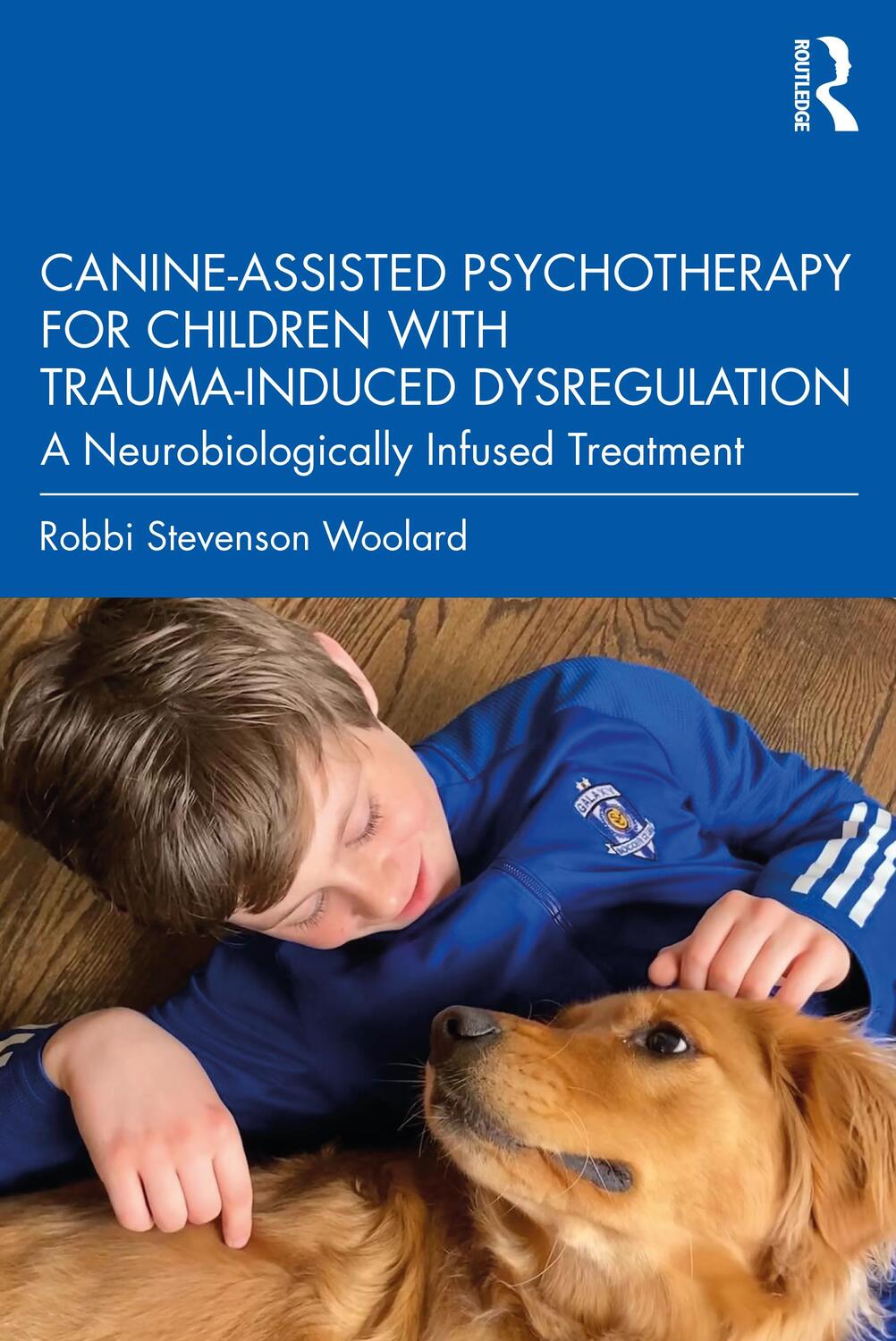 Cover: 9781032108759 | Canine-Assisted Psychotherapy for Children with Trauma-Induced...