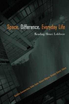 Cover: 9780415954600 | Space, Difference, Everyday Life | Reading Henri Lefebvre | Buch