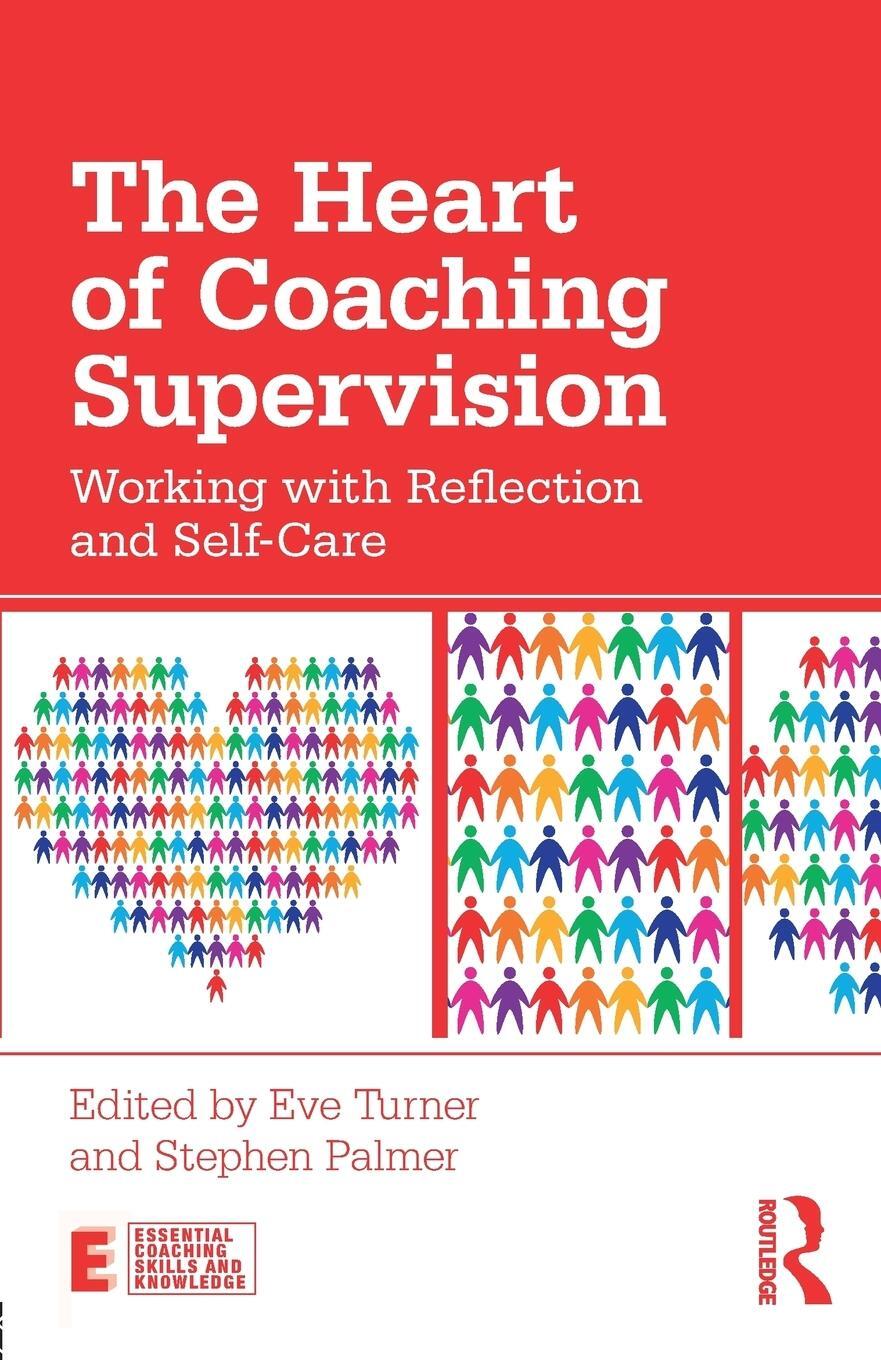 Cover: 9781138729773 | The Heart of Coaching Supervision | Eve Turner | Taschenbuch | 2018