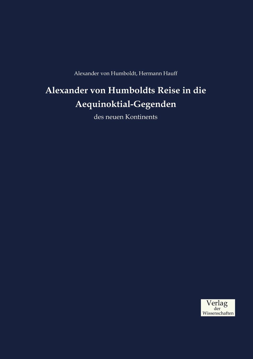 Cover: 9783957008084 | Alexander von Humboldts Reise in die Aequinoktial-Gegenden | Buch